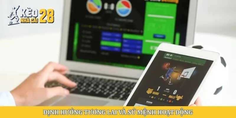 Định hướng tương lai và sứ mệnh hoạt động
