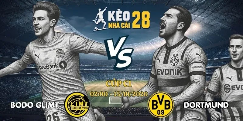Tỷ Lệ Kèo Nhà Cái Bodo Glimt vs Dortmund – Cúp C1, 15/10/2026