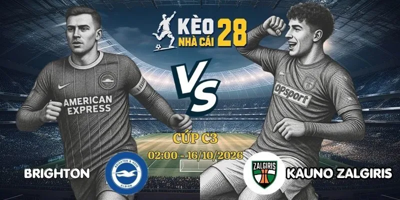 Nhận Định Kèo Nhà Cái Brighton vs Kauno Zalgiris – Cúp C3, 16/10/2026